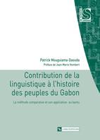 Contribution de la linguistique à l’histoire des peuples du Gabon, La méthode comparative et son application au bantu