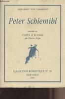 Peter Schlemihl, Précédé de L'ombre et la vitesse de Pierre Péju