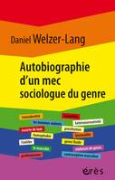 Autobiographie d'un mec sociologue du genre, Retour sur 35 ans de recherches critiques