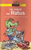 Le robot de Ratus