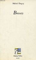 Brevets [Paperback] Deguy, Michel
