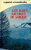 Les baies sauvages de Sibérie, roman