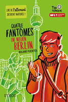 Quatre fantômes im Neuen Berlin