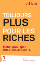 Toujours plus pour les riches, Manifeste pour une fiscalité juste