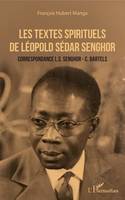 Les textes spirituels de Léopold Sédar Senghor, Correspondance l. s. senghor-c. bartels