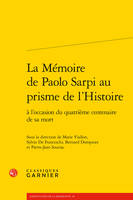 La Mémoire de Paolo Sarpi au prisme de l'Histoire, à l'occasion du quatrième centenaire de sa mort