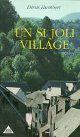 Un si joli village, roman