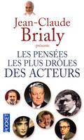 Les pensées les plus drôles des acteurs