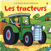 Les tracteurs - Les grands tout-doux