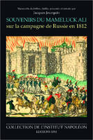 Souvenirs du Mameluck Ali sur la campagne de Russie en 1812, Institut Napoléon N° 7