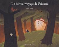 Le Dernier Voyage de Félicien