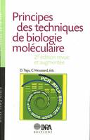 Principes des techniques de biologie moléculaire, 2e édition, revue et augmentée