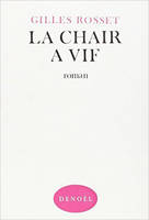 La Chair à vif