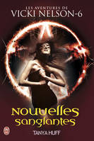 Une aventure de Vicki Nelson, 6, Nouvelles sanglantes, Les aventures de Vicki Nelson