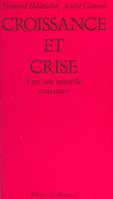 Croissance et crise : vers une nouvelle croissance, Vers une nouvelle croissance