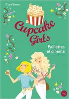 19, Cupcake Girls - tome 19 Paillettes et cinéma