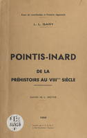 Pointis-Inard, de la préhistoire au VIIIème siècle, Essai de contribution à l'histoire régionale