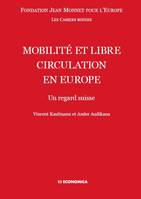 Mobilité et libre circulation en Europe, Un regard suisse