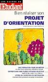 Bien réaliser son projet d'orientation