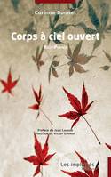 Corps à ciel ouvert, Récit-Poèmes