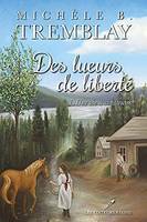 DES LUEURS DE LIBERTE V 01 UNE VIE A CONSTRUIRE