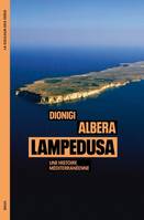 La Couleur des idées Lampedusa, Une histoire méditerranéenne