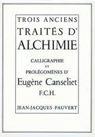 Trois Anciens Traités d'alchimie