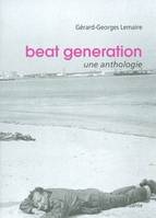 Beat generation, une anthologie