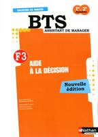 F3, aide à la décision / BTS assistant de manager, 1re & 2e années