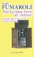 Paris-New York et retour, voyage dans les arts et les images