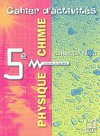 Physique Chimie 5e, Cahier d'activités