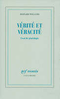 Vérité et véracité: Essai de généalogie, Essai de généalogie