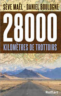 28000 Km de trottoirs, de l'asie a l'europe