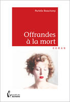 Offrandes à la mort