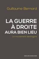 La guerre à droite aura bien lieu, Le mouvement dextrogyre