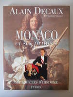 Monaco et ses princes, sept siècles d'histoire