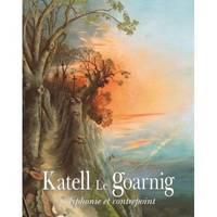 La peinture de Katell Le Goarnig, polyphonie et contrepoint...