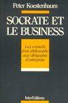 Socrate et le business / les conseils d'un philosophe aux dirigeants d'entreprise, les conseils d'un philosophe aux dirigeants d'entreprise