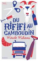 Du rififi au Camboudin