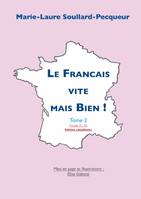 Le français vite mais bien !, 2, Le Franηais Vite mais Bien Tome 2 "ιtudiant", FRANCAIS VITE MAIS BIEN TOME 2 ETUDIANT