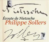 Ecoute de Nietzsche / leçon philosophique de Philippe Sollers