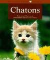 CHATONS, bien les comprendre et bien les soigner