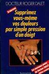 Supprimez vos douleurs par simple pression d'un doigt