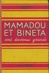 Mamadou et Bineta sont devenus grands CM1-CM2, livre de français à l'usage des cours moyens et supérieurs des écoles de l'Afrique noire