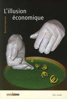 L'ILLUSION ECONOMIQUE