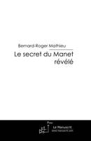 Le secret du Manet révélé