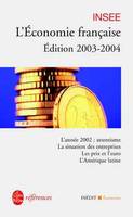 L'Economie française, édition 2003-2004 : Rapport sur les comptes de la Nation de 2002 INSEE, rapport sur les comptes de la Nation de 2002