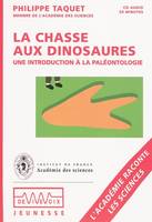 La chasse aux dinosaures, Une introduction à la paléontologie