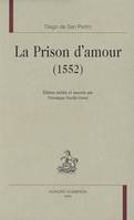 La prison d'amour, 1552