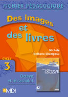 DES IMAGES ET DES LIVRES OCTAVE ET LE CACHALOT